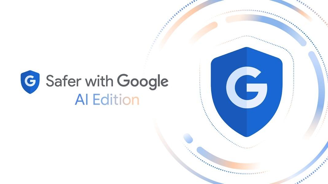 세이퍼 위드 구글 AI 에디션&#40;Safer with Google AI Edition&#41;