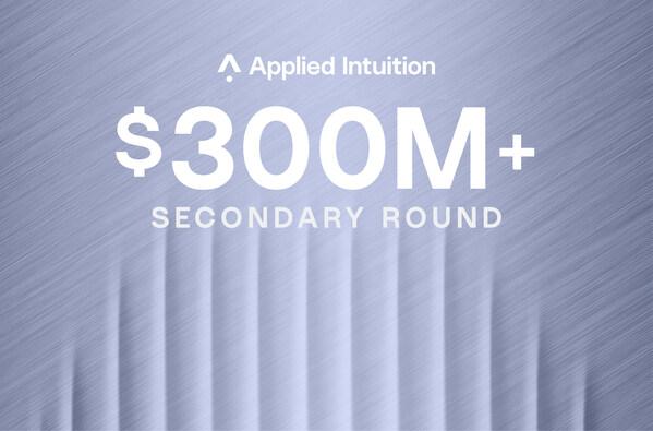 Applied Intuition, 2차 라운드에서 3억 달러 이상 투자 유치를 달성하고 신규 투자자 피델리티 매니지먼트 & 리서치 컴퍼니 확보